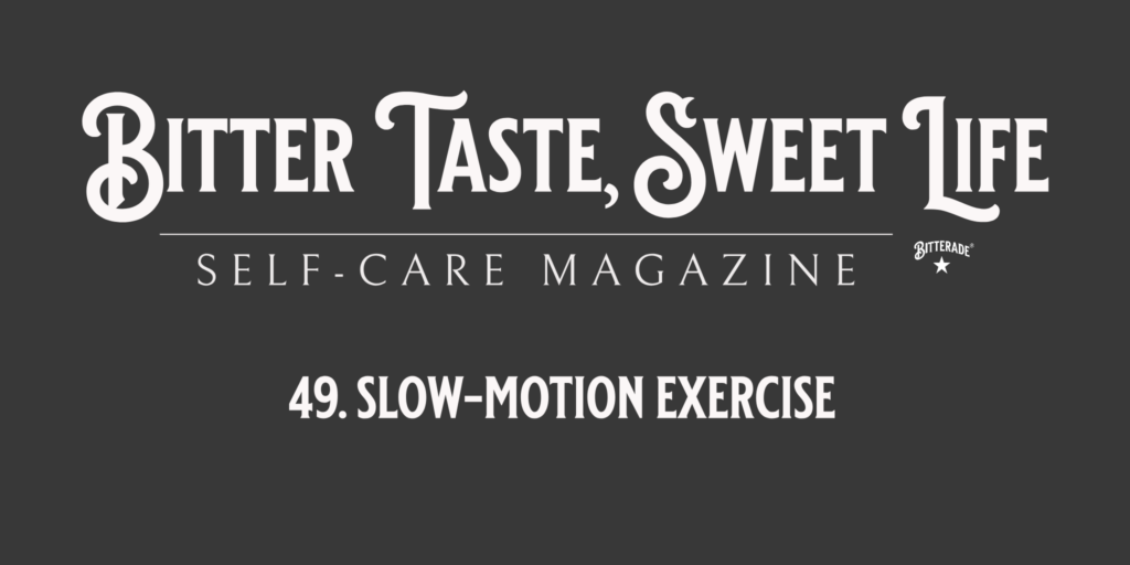 slow motion exercise